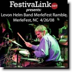 Levon Helm : The Levon Helm Band: MerleFest Ramble